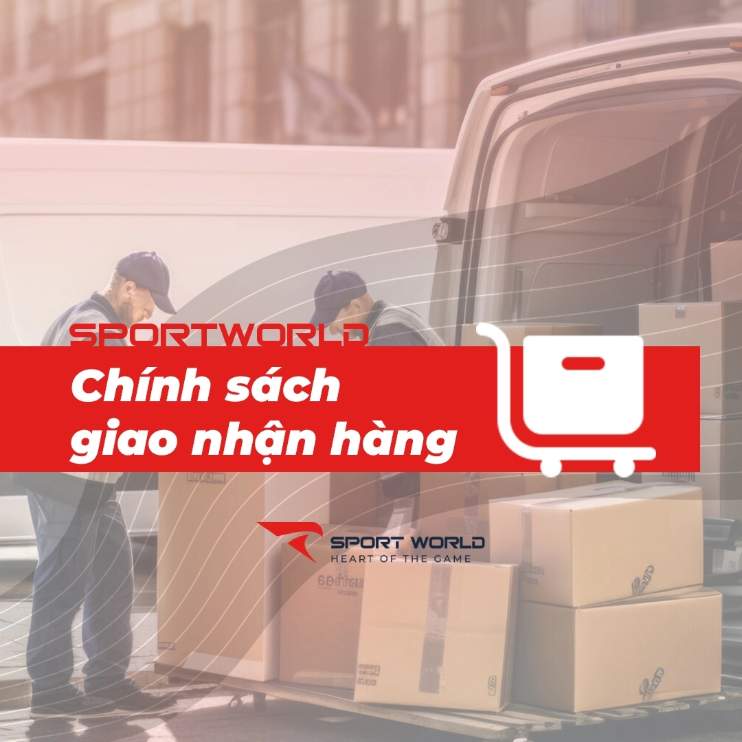 Chính sách giao nhận hàng