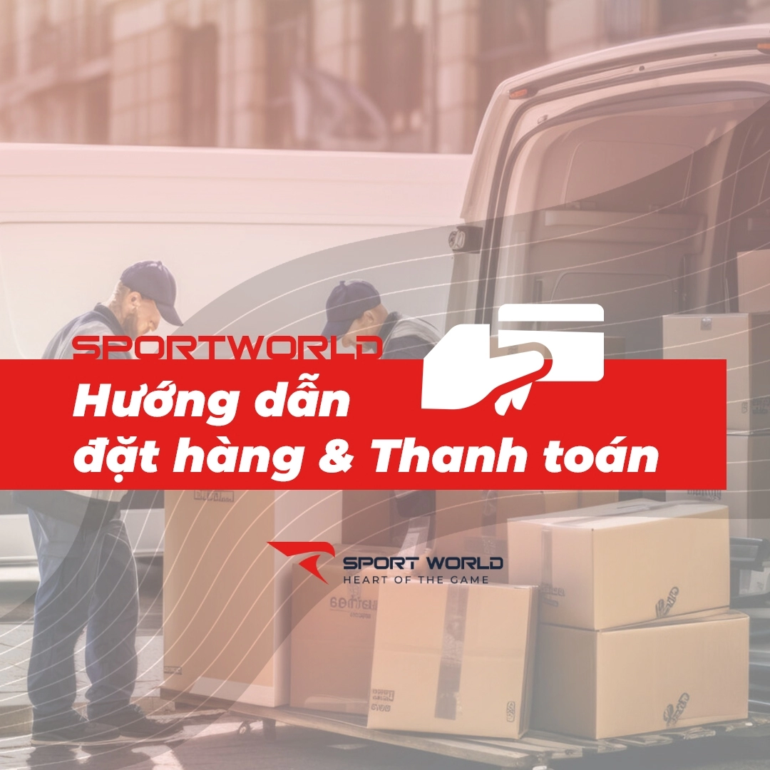 Hướng dẫn đặt hàng & Thanh toán