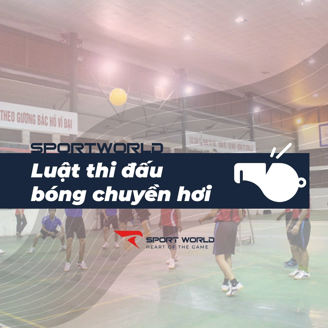 Luật thi đấu bóng chuyền hơi