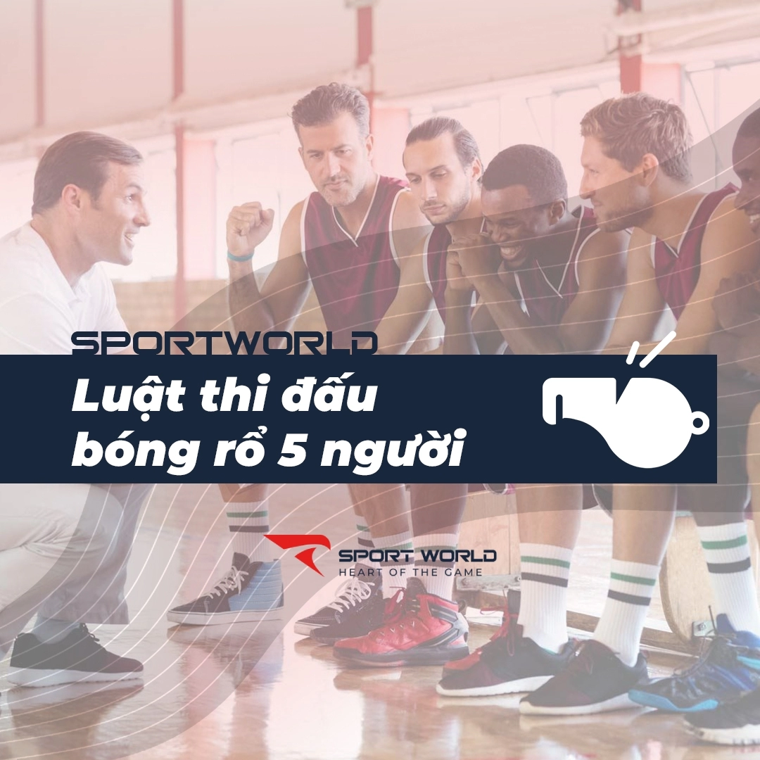 Luật thi đấu bóng rổ 5x5 và luật chơi mới nhất 2025