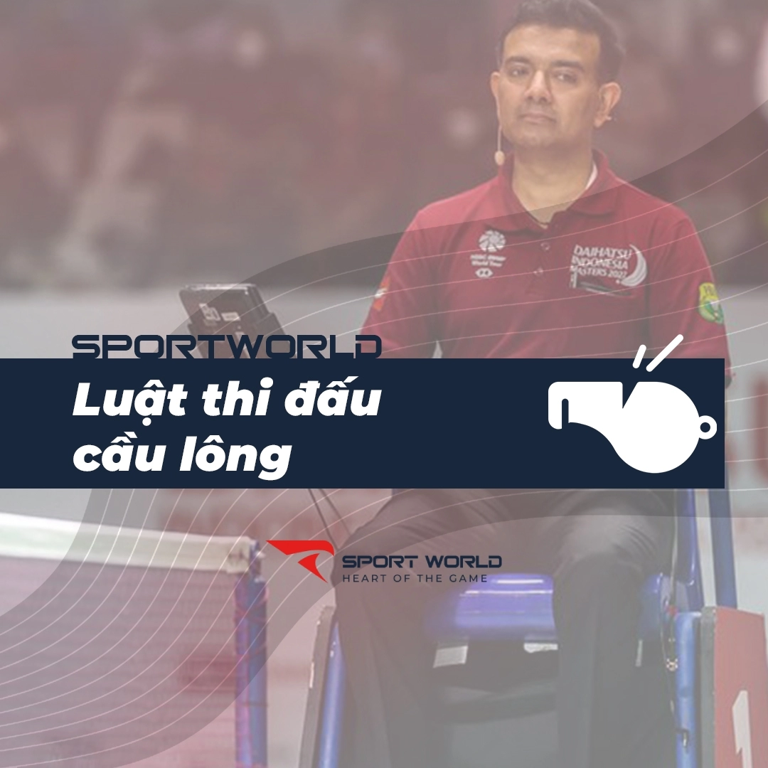 Luật thi đấu cầu lông