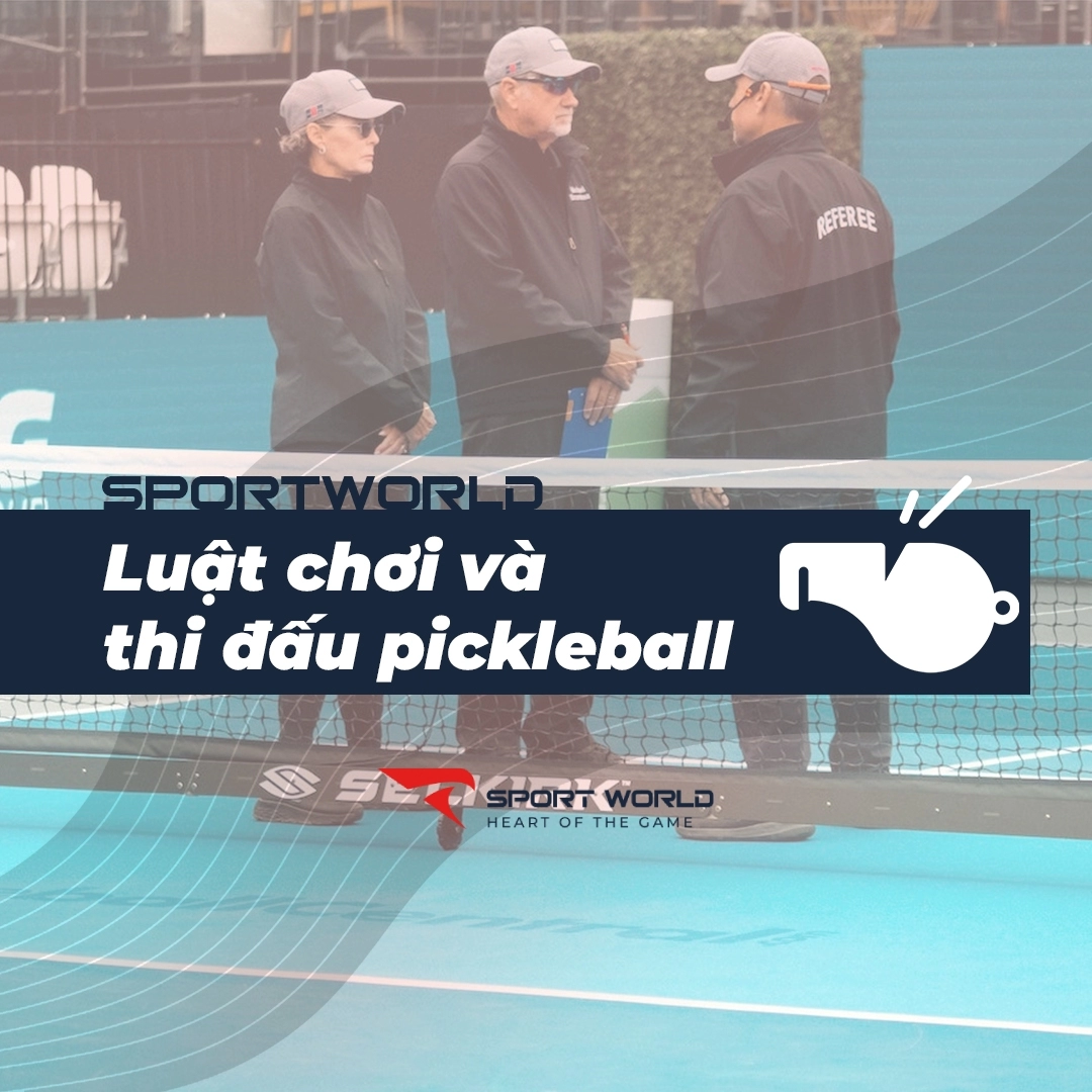 Luật chơi và thi đấu pickleball